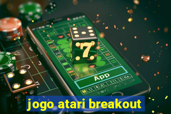 jogo atari breakout